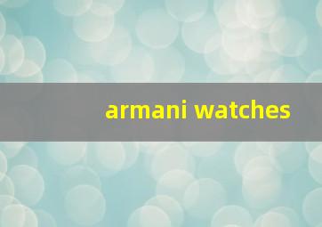 armani watches